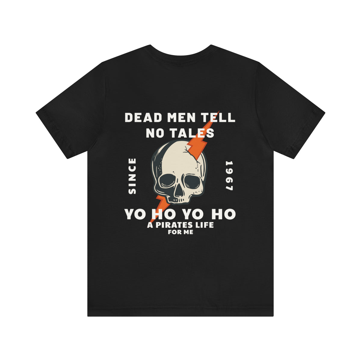 Dead Men Tell No Tales Bella Canvas Unisex Jersey Short Sleeve Tee