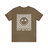 Best Day Ever Bella Canvas Unisex Jersey Short Sleeve Tee