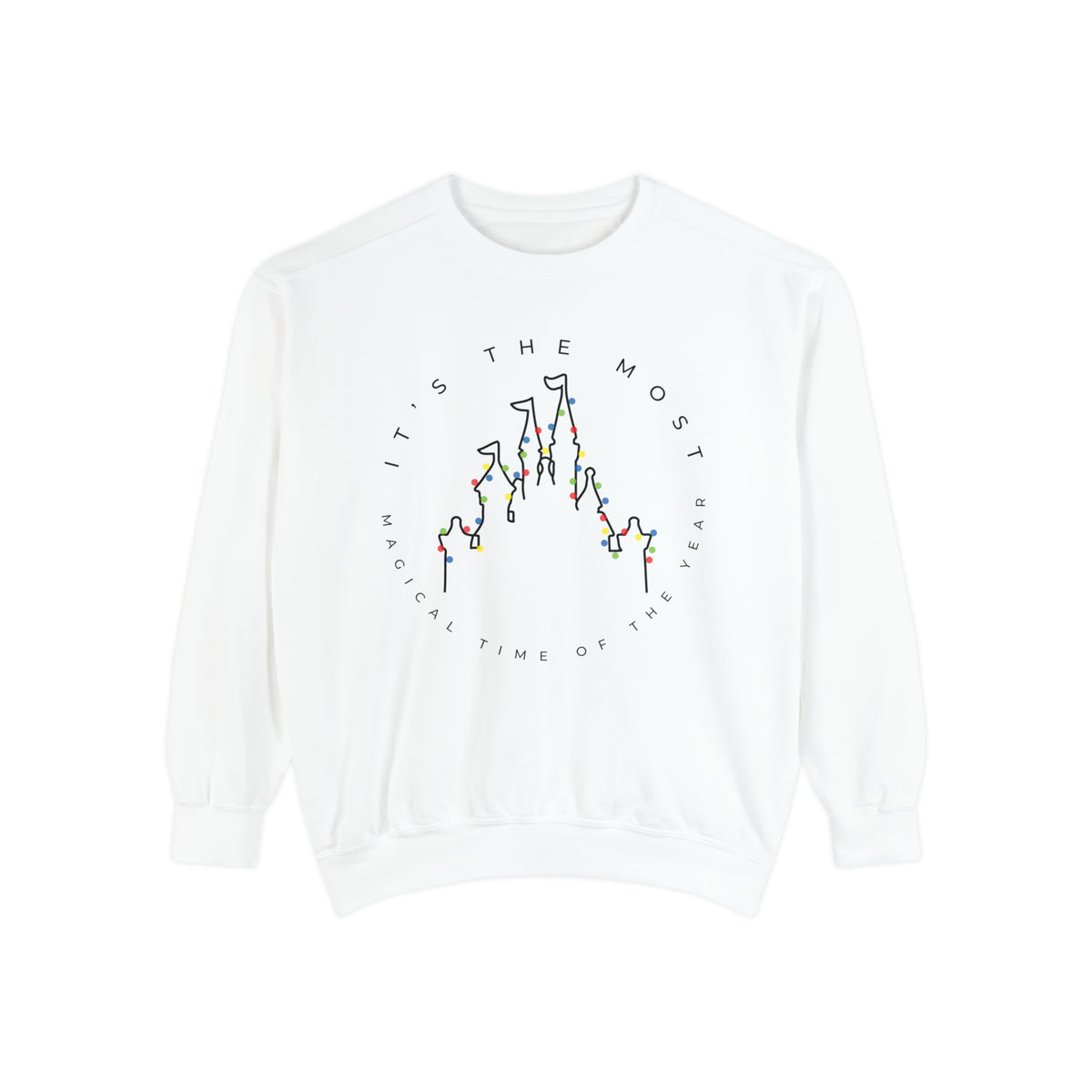 Most Magical Time Of The Year Comfort Colors Unisex Garment-Dyed Sweatshirt