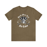 Dead Men Tell No Tales Bella Canvas Unisex Jersey Short Sleeve Tee