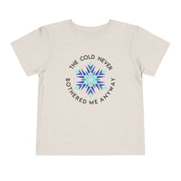 The Cold Never Bothered Me Anyway Bella Canvas Toddler Short Sleeve Tee