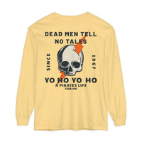 Dead Men Tell No Tales Comfort Colors Unisex Garment-dyed Long Sleeve T-Shirt