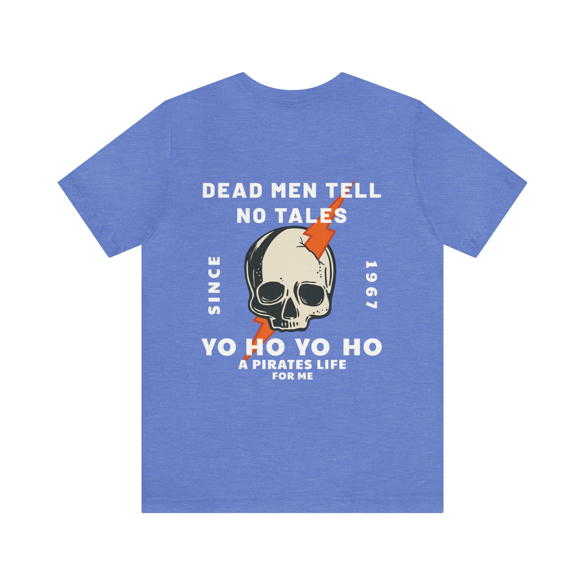 Dead Men Tell No Tales Bella Canvas Unisex Jersey Short Sleeve Tee