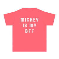 Mickey Is My BFF Comfort Colors Youth Midweight Tee