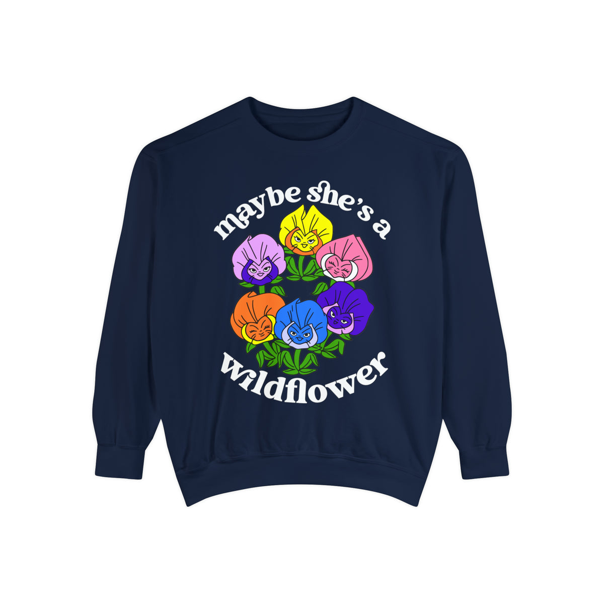 Maybe She’s A Wildflower Comfort Colors Unisex Garment-Dyed Sweatshirt