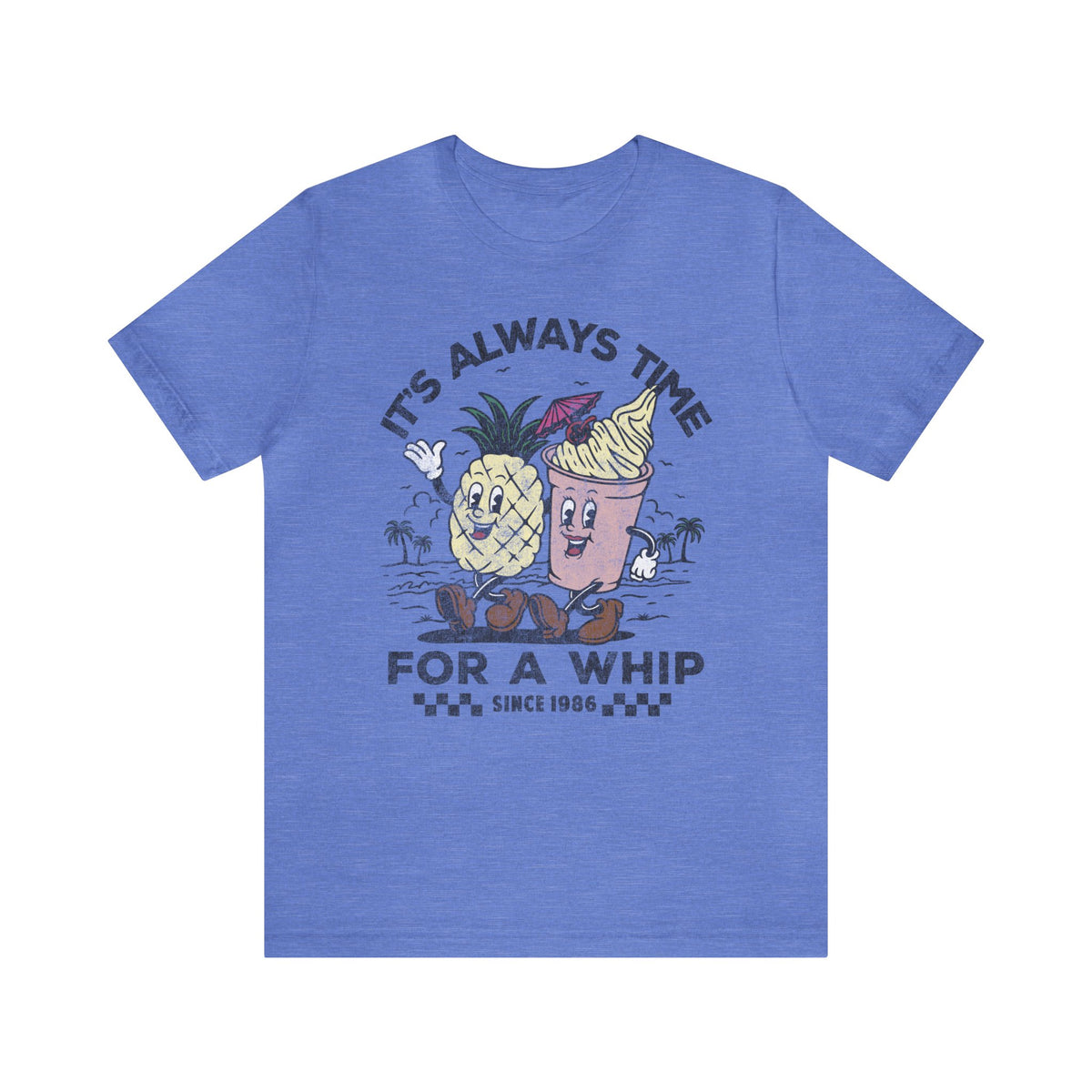 It's Always Time For A Whip Bella Canvas Unisex Jersey Short Sleeve Tee