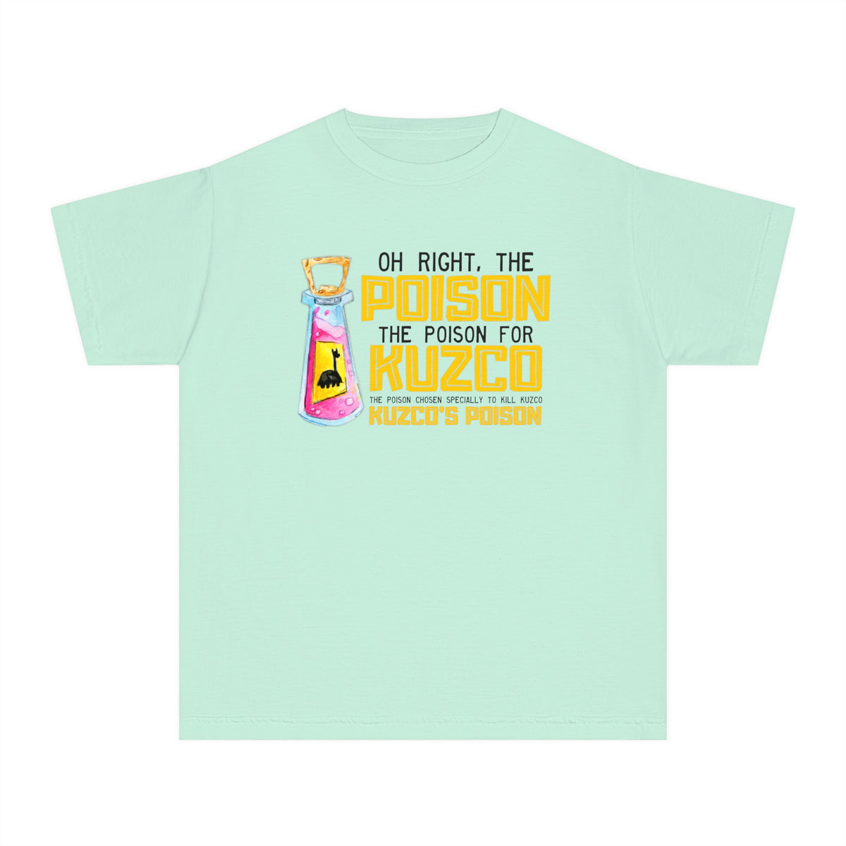 Oh Right The Poison Comfort Colors Youth Midweight Tee