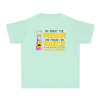 Oh Right The Poison Comfort Colors Youth Midweight Tee