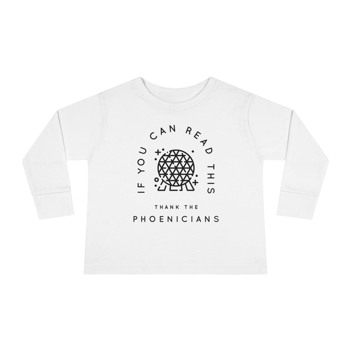 If You Can Read This Thank The Phoenicians Rabbit Skins Toddler Long Sleeve Tee