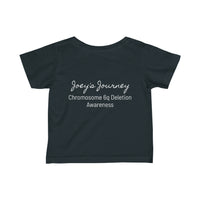 Joey's Journey Chromosome 6q Deletion Awareness Infant Fine Jersey Tee
