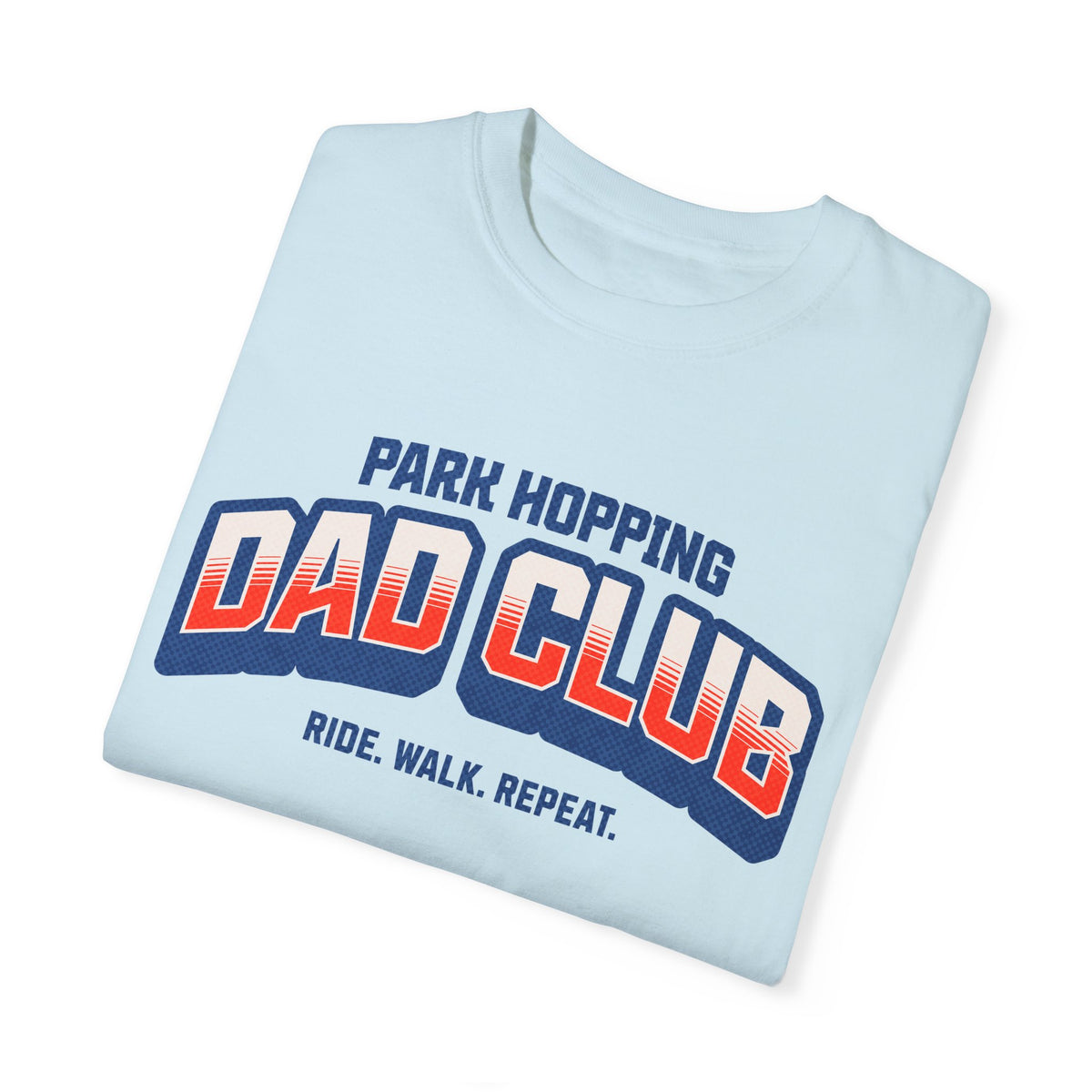 Park Hopping Dad Club Comfort Colors Unisex Garment-Dyed T-shirt