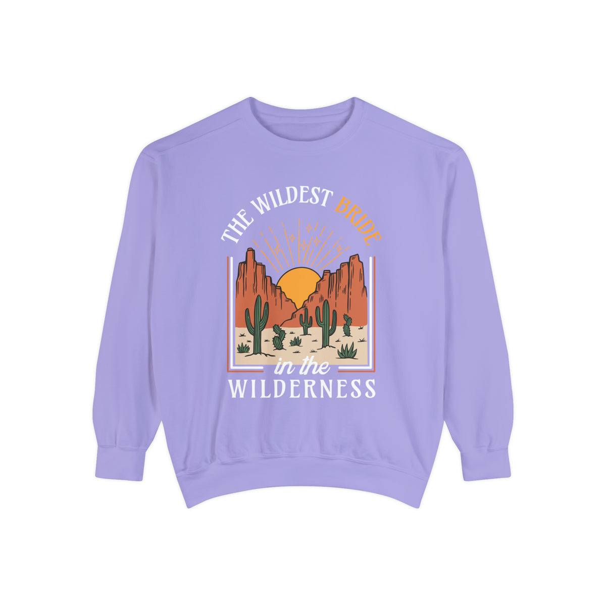 Wildest Bride In The Wilderness Comfort Colors Unisex Garment-Dyed Sweatshirt