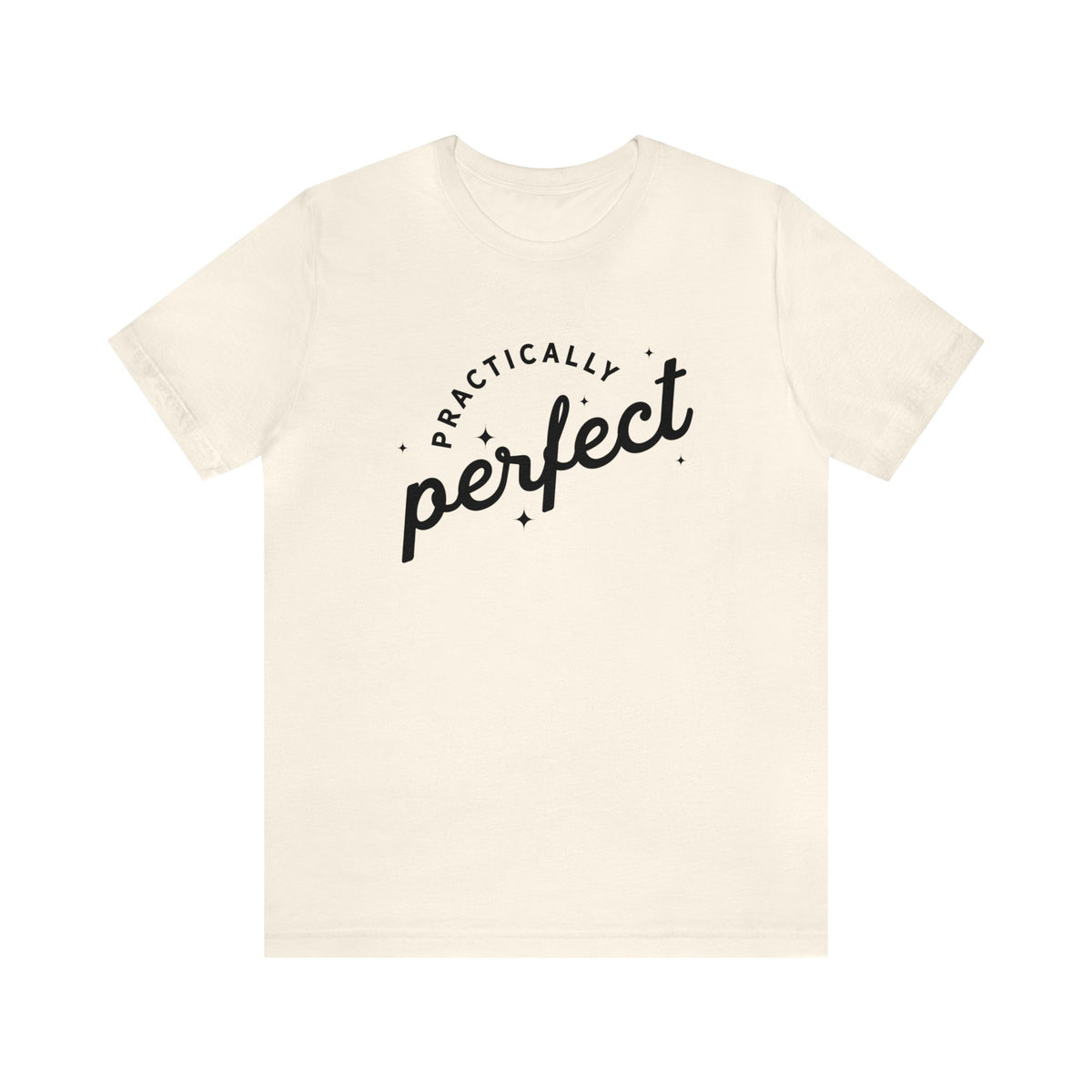 Practically Perfect Bella Canvas Unisex Jersey Short Sleeve Tee