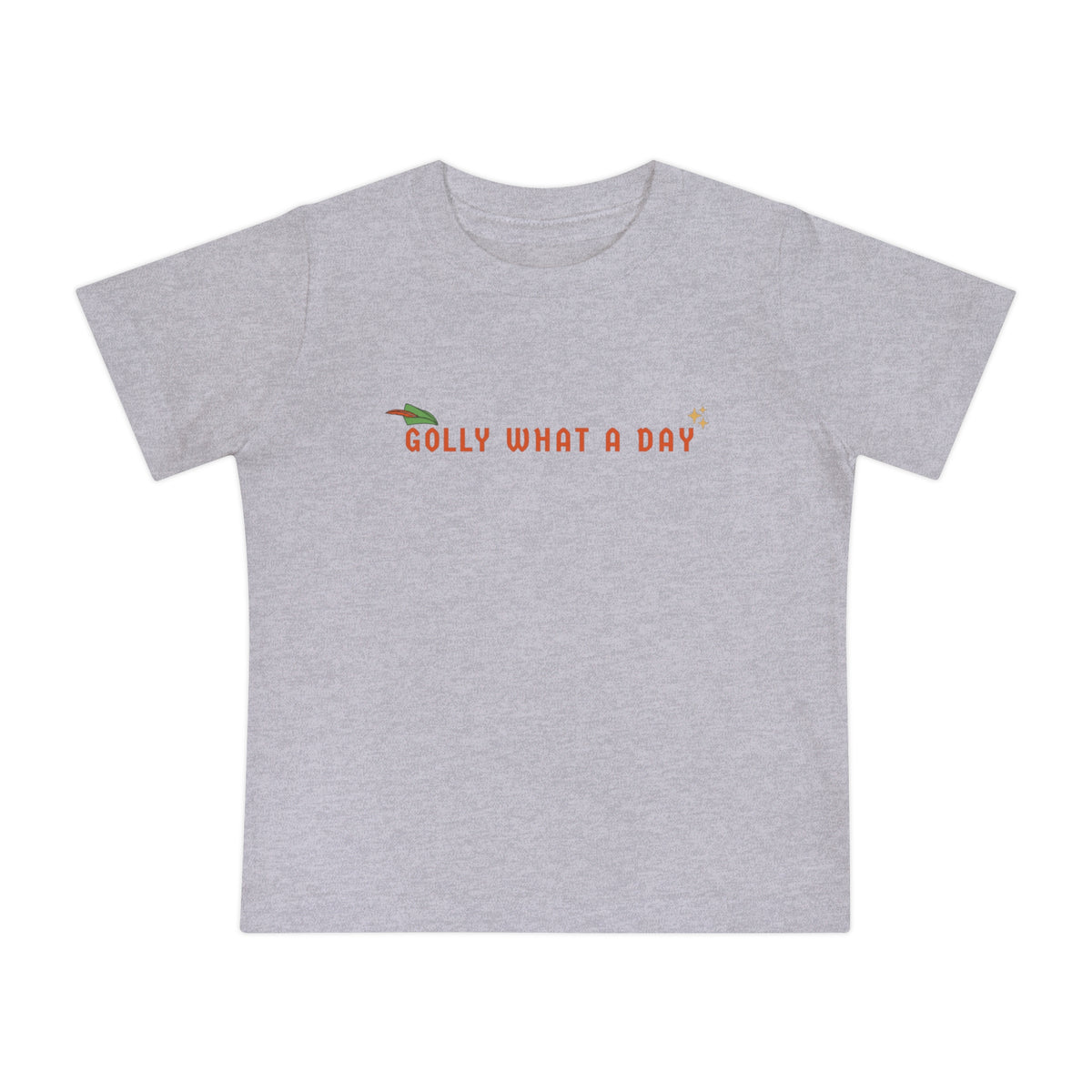 Golly What A Day Bella Canvas Baby Short Sleeve T-Shirt