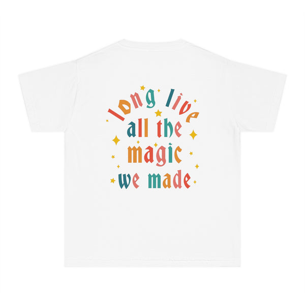 Long Live All The Magic We Made Comfort Colors Youth Midweight Tee