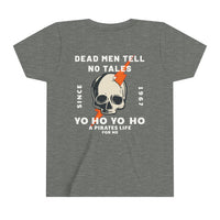 Dead Men Tell No Tales Bella Canvas Youth Short Sleeve Tee