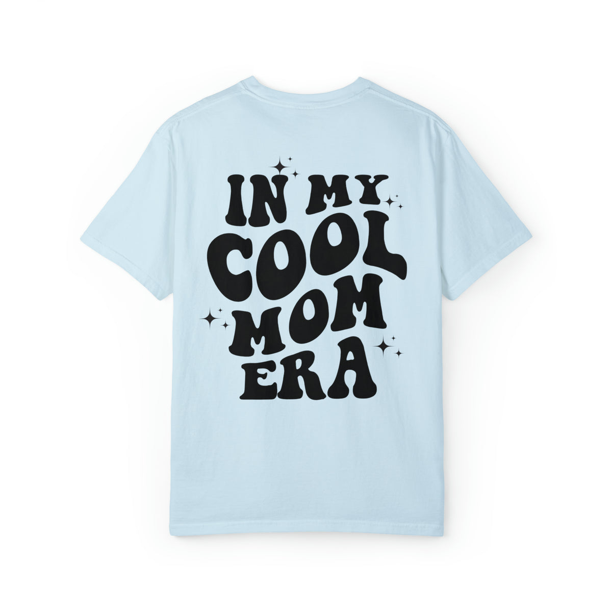 In My Cool Mom Era Comfort Colors Unisex Garment-Dyed T-shirt