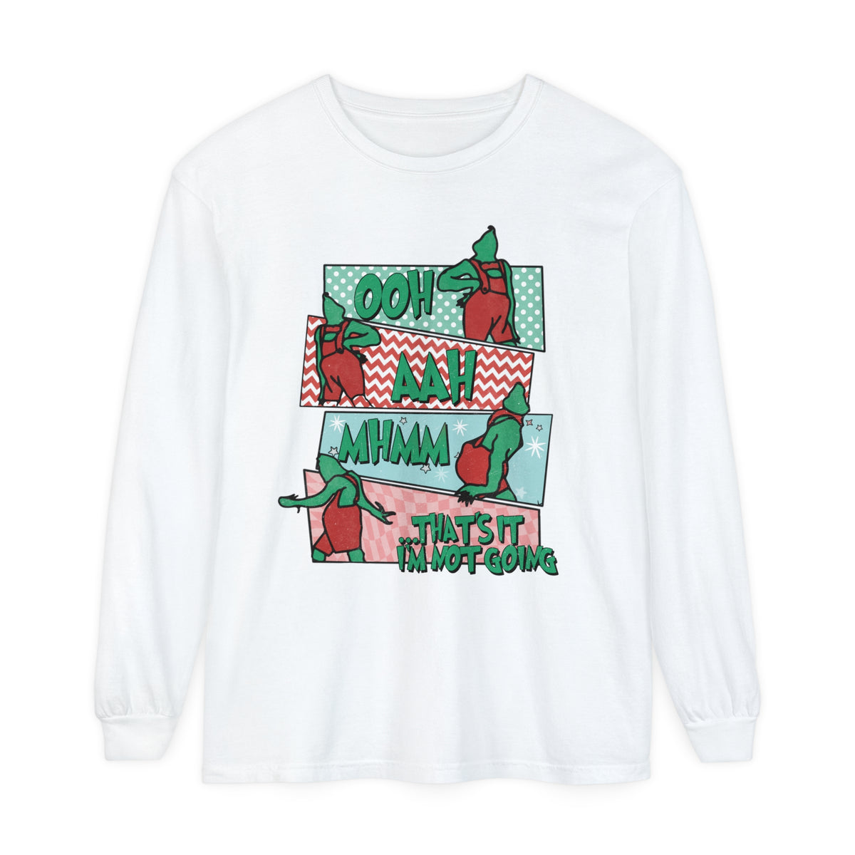 That's It I'm Not Going Comfort Colors Unisex Garment-dyed Long Sleeve T-Shirt