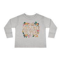 The Miracle Is You Rabbit Skins Toddler Long Sleeve Tee