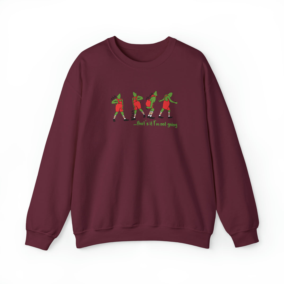 That's It I'm Not Going Gildan Unisex Heavy Blend™ Crewneck Sweatshirt