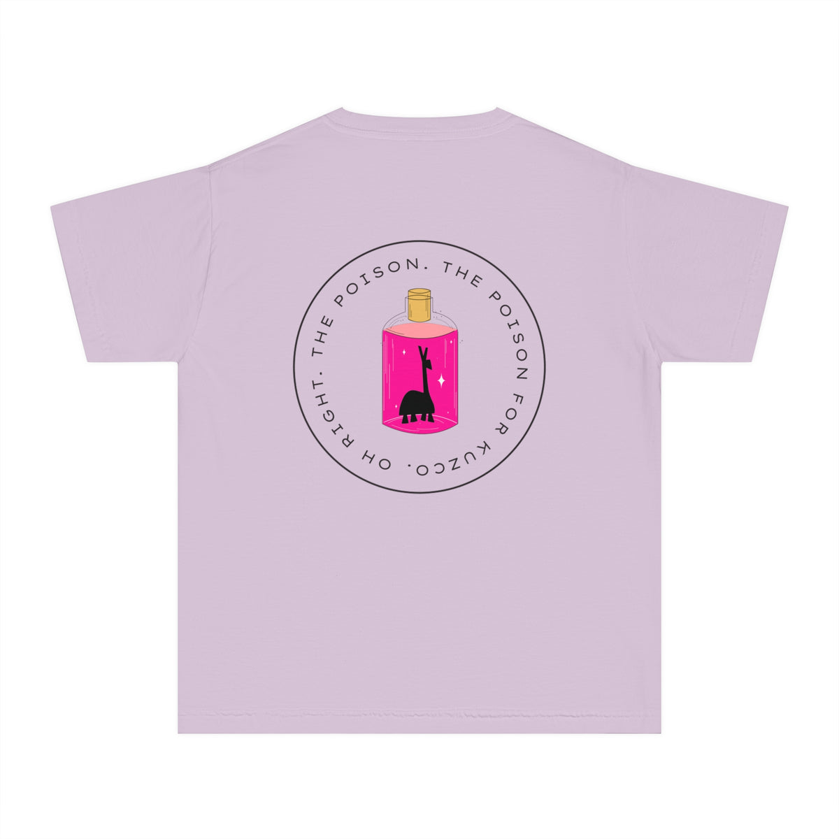 Oh Right The Poison Comfort Colors Youth Midweight Tee