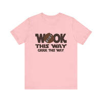 Wook this Way Bella Canvas Unisex Jersey Short Sleeve Tee