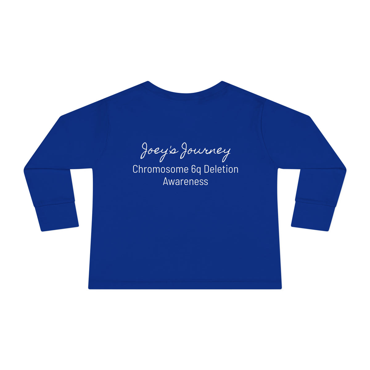 Joey's Journey Chromosome 6q Deletion Awareness Rabbit Skins Toddler Long Sleeve Tee