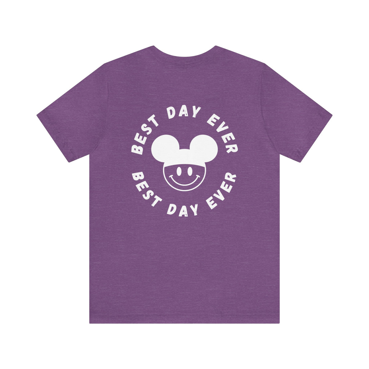 Best Day Ever Bella Canvas Unisex Jersey Short Sleeve Tee