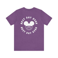 Best Day Ever Bella Canvas Unisex Jersey Short Sleeve Tee