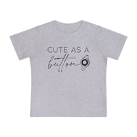 Cute As A Button Bella Canvas Baby Short Sleeve T-Shirt