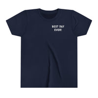 Best Day Ever Bella Canvas Youth Short Sleeve Tee