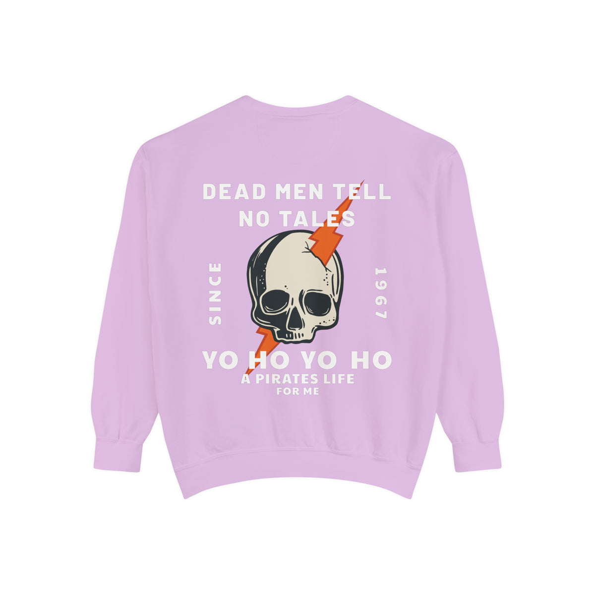 Dead Men Tell No Tales Comfort Colors Unisex Garment-Dyed Sweatshirt