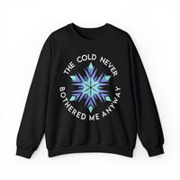 The Cold Never Bothered Me Anyway Gildan Unisex Heavy Blend™ Crewneck Sweatshirt