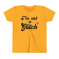 I'm Not A Glitch Bella Canvas Youth Short Sleeve Tee