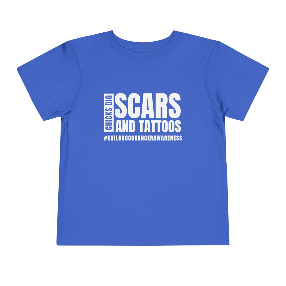 Chicks Dig Scars and Tattoos Bella Canvas Toddler Short Sleeve Tee