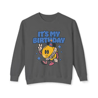 It's My Birthday Unisex Lightweight Comfort Colors Crewneck Sweatshirt