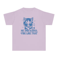 Me And Karma Vibe Like That Comfort Colors Youth Midweight Tee