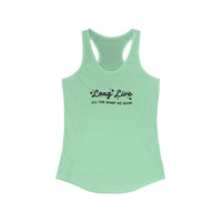 Long Live All The Magic We Made Women's Next Level Ideal Racerback Tank