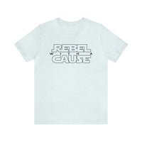 Rebel With A Cause Bella Canvas Unisex Jersey Short Sleeve Tee