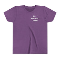 Best Birthday Ever Bella Canvas Youth Short Sleeve Tee