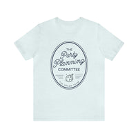 The Party Planning Committee Bella Canvas Unisex Jersey Short Sleeve Tee