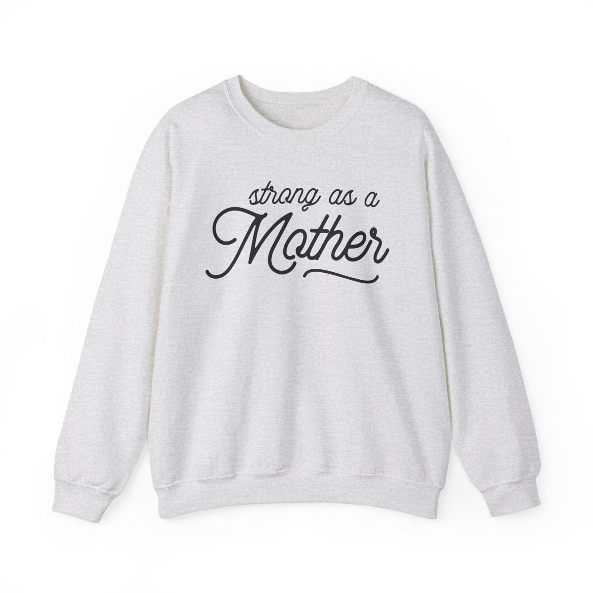 Strong As A Mother Gildan Unisex Heavy Blend™ Crewneck Sweatshirt