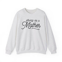 Strong As A Mother Gildan Unisex Heavy Blend™ Crewneck Sweatshirt