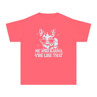 Me And Karma Vibe Like That Comfort Colors Youth Midweight Tee
