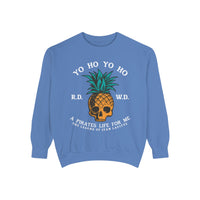 Yo Ho Pirates Life For Me Comfort Colors Unisex Garment-Dyed Sweatshirt