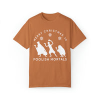 Merry Christmas Ya Foolish Mortals Comfort Colors Unisex Garment-Dyed T-shirt