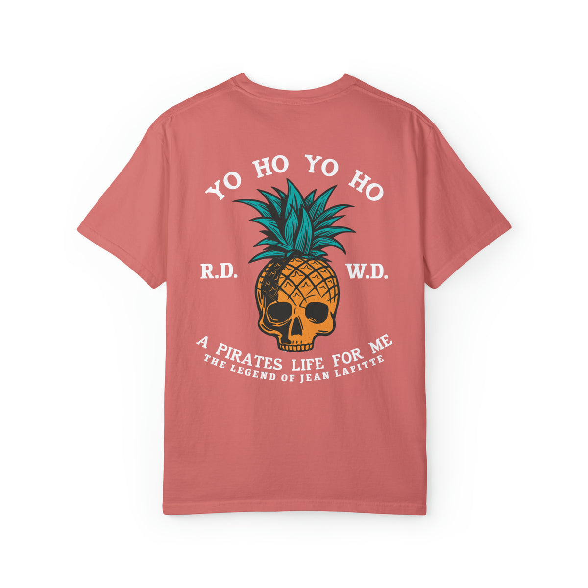 Yo Ho Pirates Life For Me Comfort Colors Unisex Garment-Dyed T-shirt
