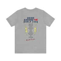 Drink Around The World Tour Bella Canvas Unisex Jersey Short Sleeve Tee
