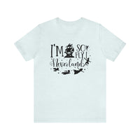 I'm So Fly I Neverland Bella Canvas Unisex Jersey Short Sleeve Tee