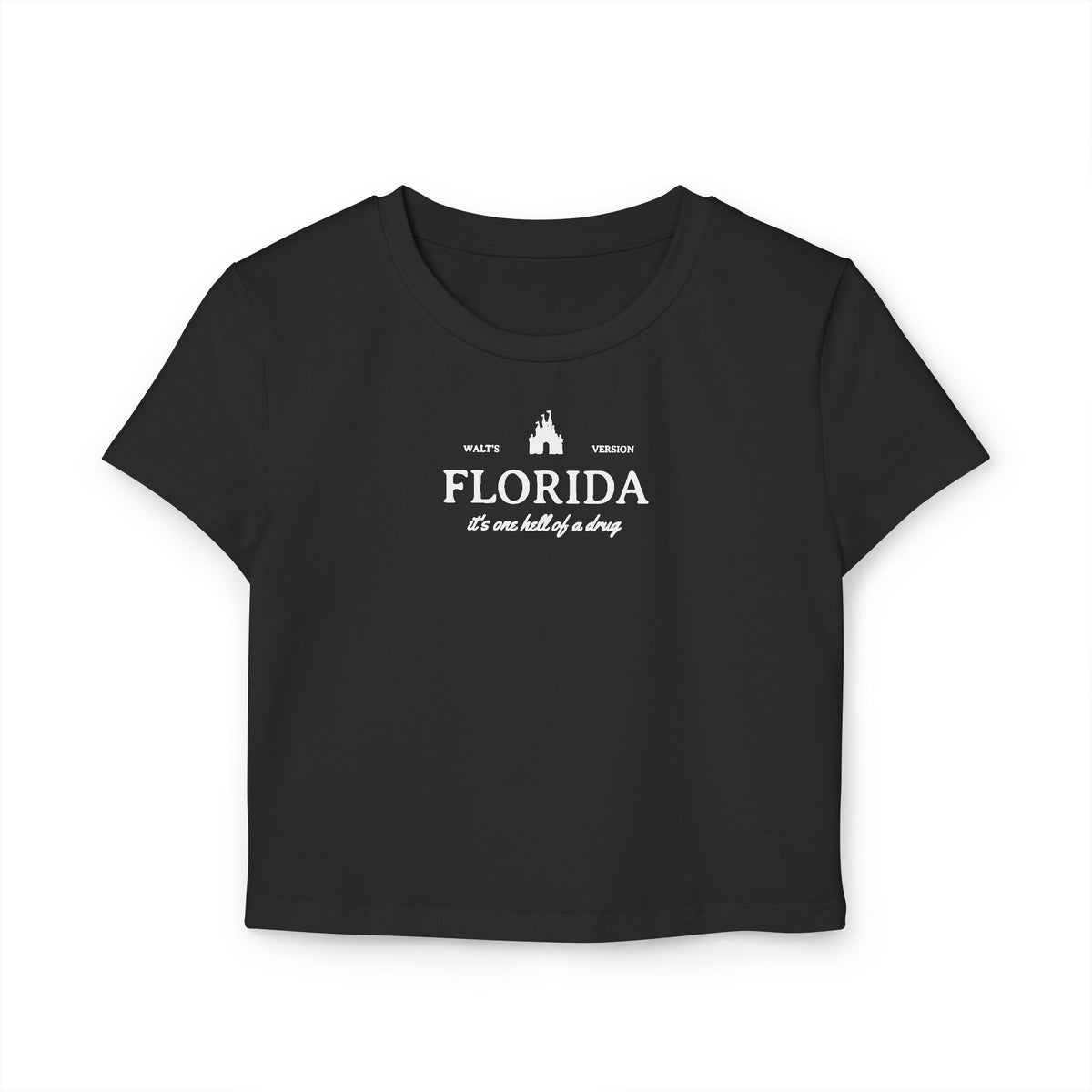 Florida It's One Hell of a Drug Women's Baby Tee